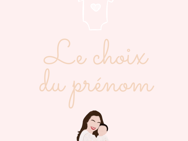 Le choix du&nbsp;prénom